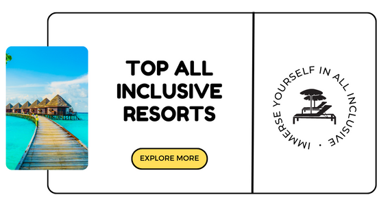 Best All Inclusive Resorts